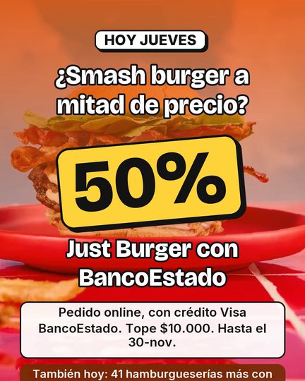 Just Burger al 50% con BancoEstado