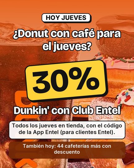 Dunkin' al 30% con Club Entel